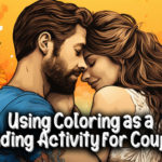 using coloring as a bonding activity for couples